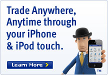 Trade Anywahere, Anytime through your iPhone & iPod touch. Learn More.