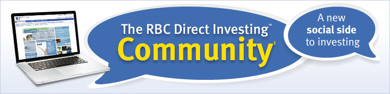The RBC Direct Investing Community. A new social side to investing.