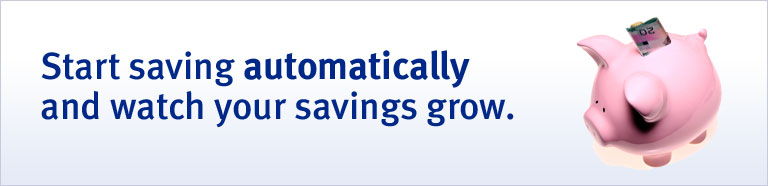 Start saving automatically and watch your savings grow.