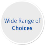Wide Range of Choices